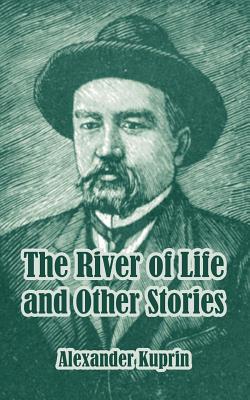 The River of Life and Other Stories