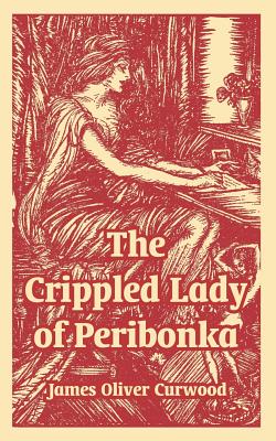 The Crippled Lady Of Peribonka