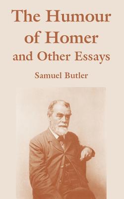 The Humour Of Homer And Other Essays