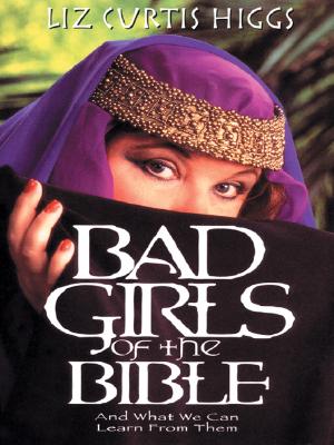 Bad Girls of the Bible