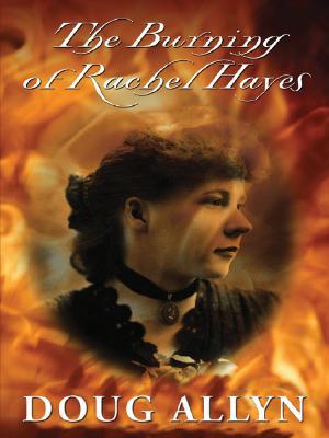 The Burning of Rachel Hayes
