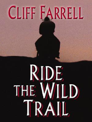 Ride the Wild Trail