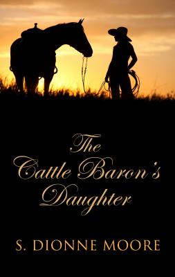 The Cattle Baron's Daughter