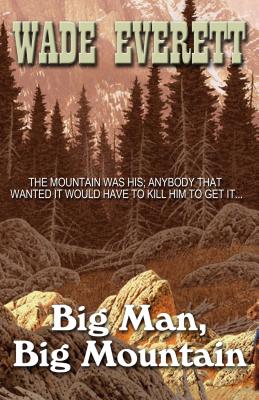 Big Man, Big Mountain
