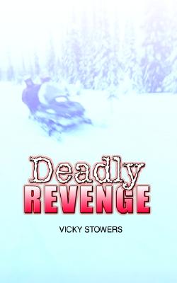 Deadly Revenge