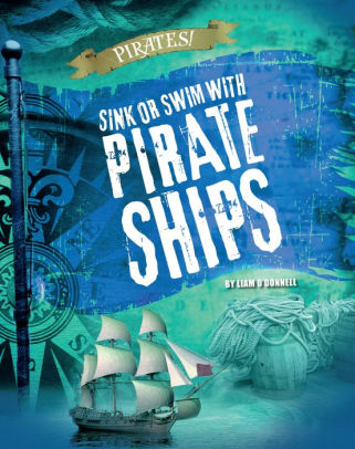 Sink or Swim with Pirate Ships