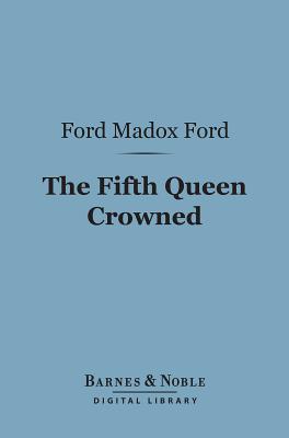 The Fifth Queen Crowned