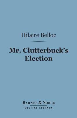 Mr. Clutterbuck's Election