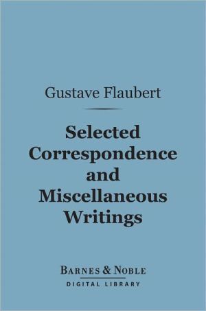 Selected Correspondence and Miscellaneous Writings