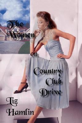 The Women on Country Club Drive