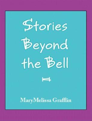 Stories Beyond the Bell