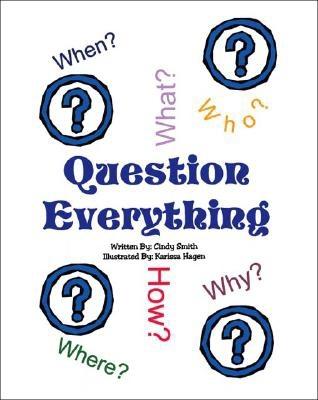 Question Everything