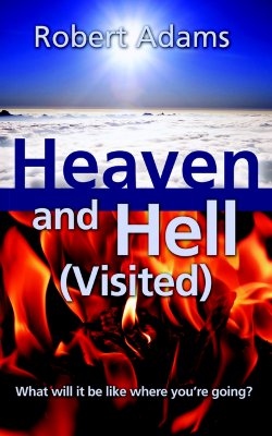Heaven and Hell, Visited