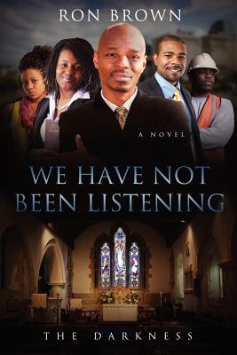 We Have Not Been Listening