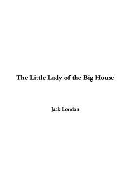 The Little Lady of the Big House