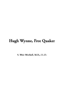 Hugh Wynne, Free Quaker