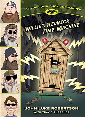 Willie's Redneck Time Machine