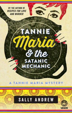 Tannie Maria & the Satanic Mechanic