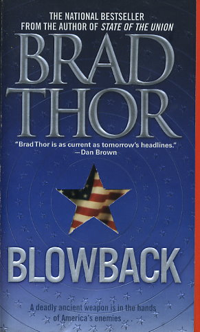 blowback thriller brad thor blowback thriller brad thor