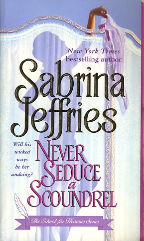 Never Seduce a Scoundrel