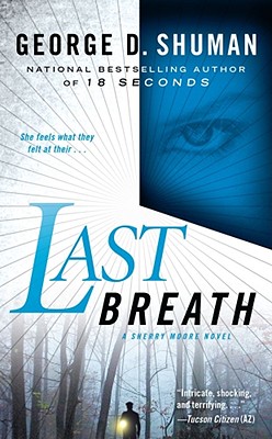 Last Breath By George Shuman Fictiondb
