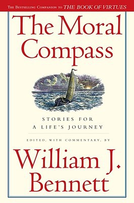 The Moral Compass: Stories for a Life's Journey