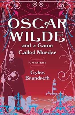 Oscar Wilde and a Game Called Murder