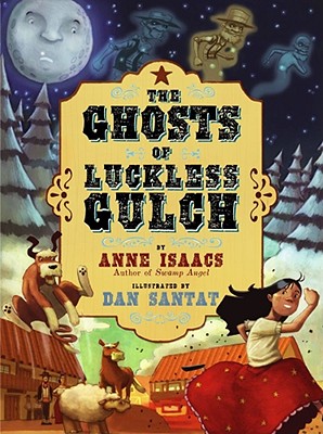 Ghosts of Luckless Gulch