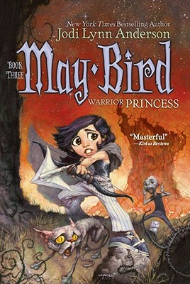 May Bird, Warrior Princess