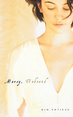Mercy, Unbound