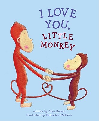 I Love You, Little Monkey