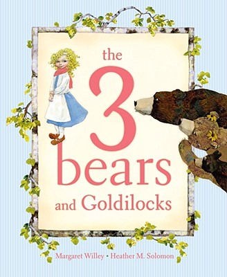 3 Bears and Goldilocks