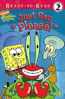 Just Say ''Please!''