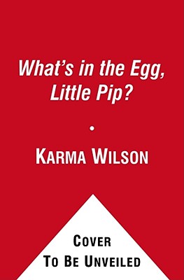 What's in the Egg, Little Pip?