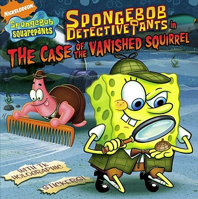 SpongeBob DetectivePants in the Case of the Vanished Squirrel