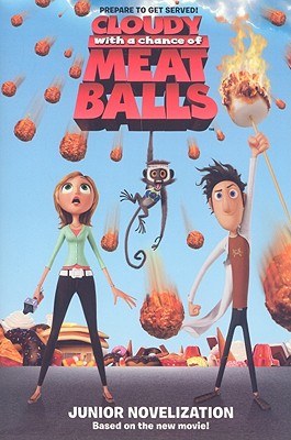 Cloudy with a Chance of Meatballs: Junior Novelization