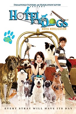 Hotel for Dogs: Movie Novelization