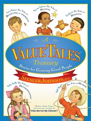 A Valuetales Treasury: Stories for Growing Good People