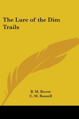 The Lure Of The Dim Trails