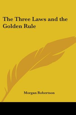 Three Laws and the Golden Rule