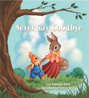 Never Say Goodbye