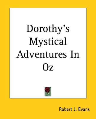 Dorothy's Mystical Adventures in OZ