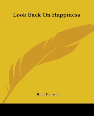 Look Back on Happiness