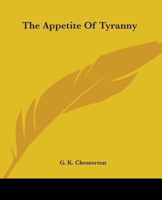 The Appetite of Tyranny