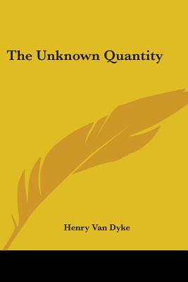 The Unknown Quantity