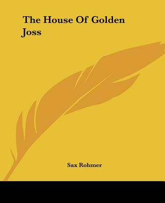 The House Of Golden Joss