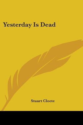 Yesterday Is Dead