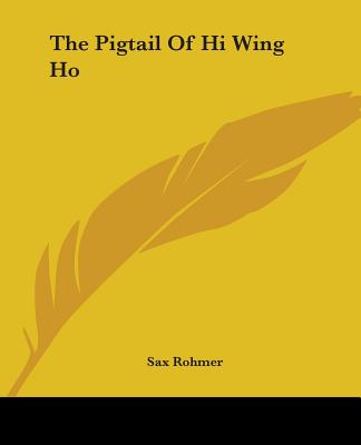 The Pigtail Of Hi Wing Ho