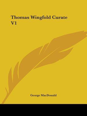 Thomas Wingfold, Curate