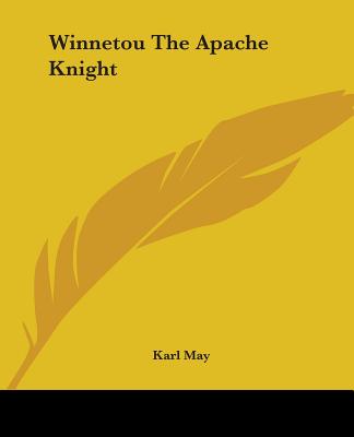 Winnetou, The Apache Knight